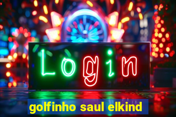 golfinho saul elkind